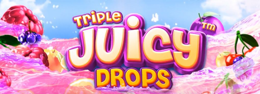 Triple Juicy Drops Slots